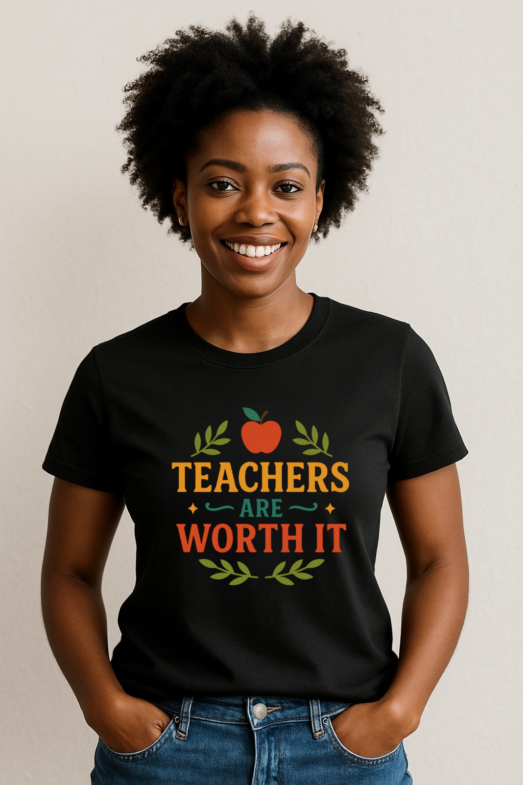 Teachers ARE Worth It T-Shirt Teachers ARE Worth It T-Shirt