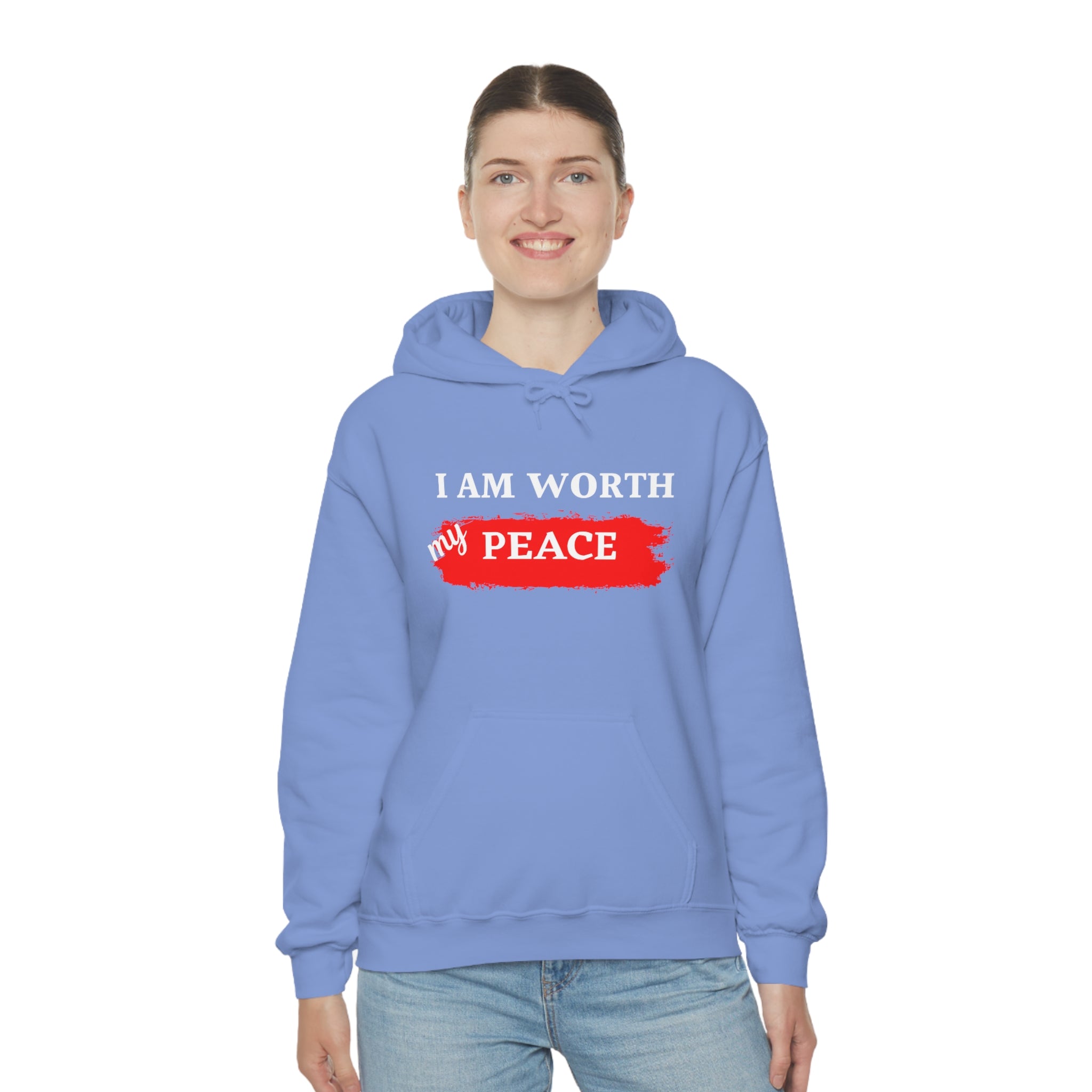 I AM Worth My Peace Hooded Sweatshirt I AM Worth My Peace Hooded Sweatshirt