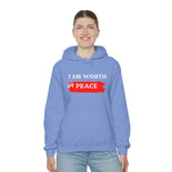 I AM Worth My Peace Hooded Sweatshirt I AM Worth My Peace Hooded Sweatshirt