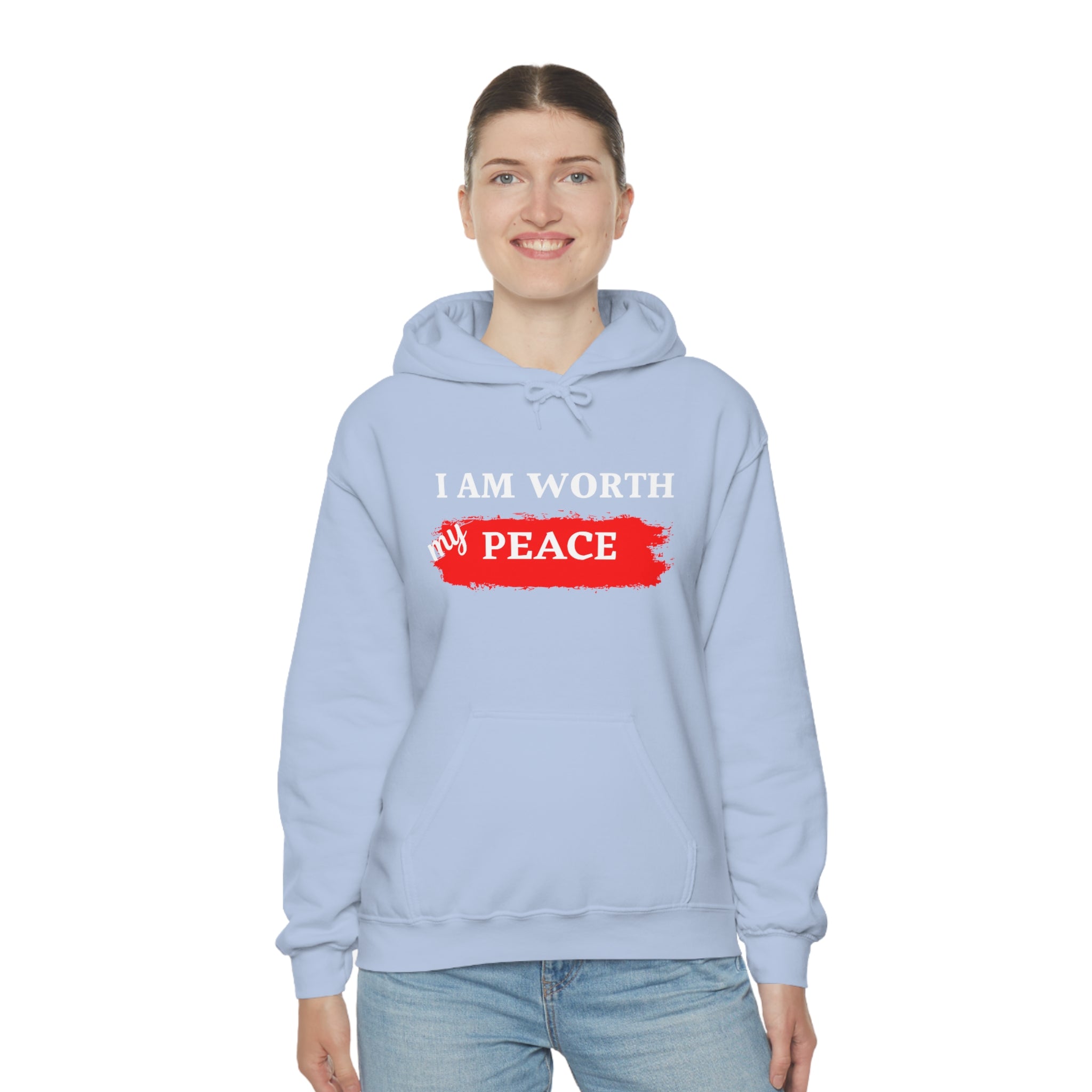 I AM Worth My Peace Hooded Sweatshirt I AM Worth My Peace Hooded Sweatshirt