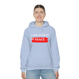 I AM Worth My Peace Hooded Sweatshirt I AM Worth My Peace Hooded Sweatshirt