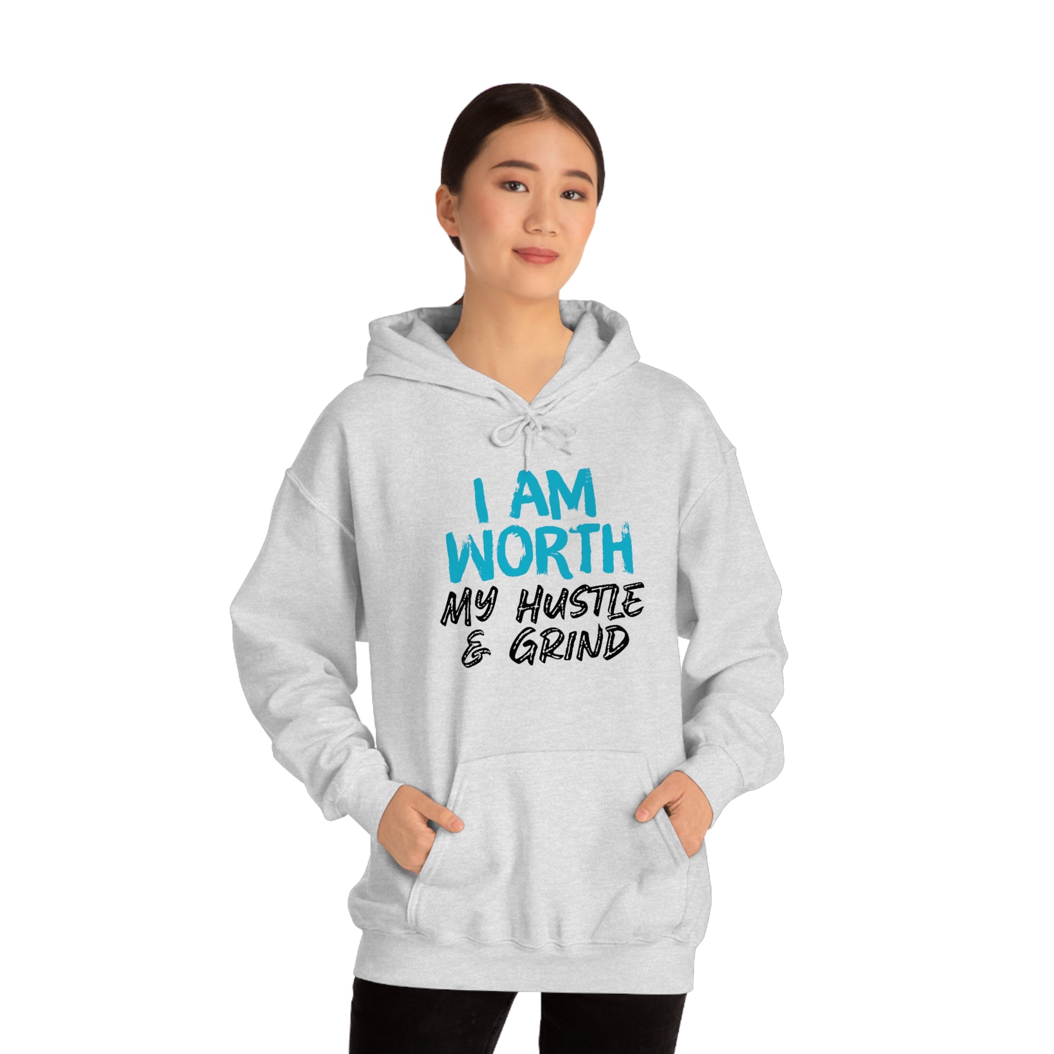 I Am Worth My Hustle & Grind - Unisex Hooded Sweatshirt (White) I Am Worth My Hustle & Grind - Unisex Hooded Sweatshirt (White)
