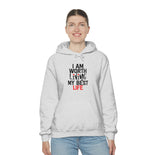 Living My Best Life Hooded Sweatshirt Living My Best Life Hooded Sweatshirt