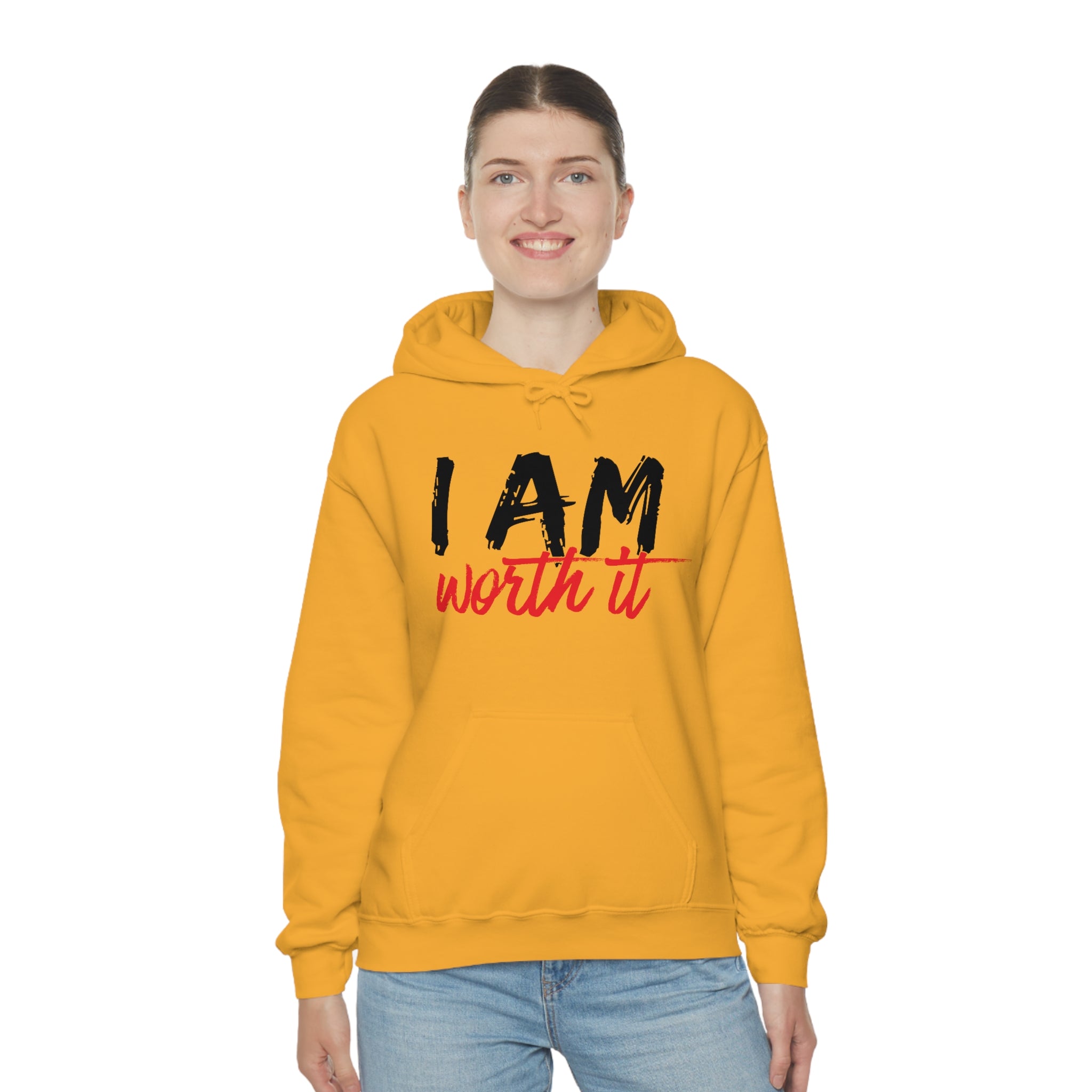 I Am Worth It Hooded Sweatshirt I Am Worth It Hooded Sweatshirt