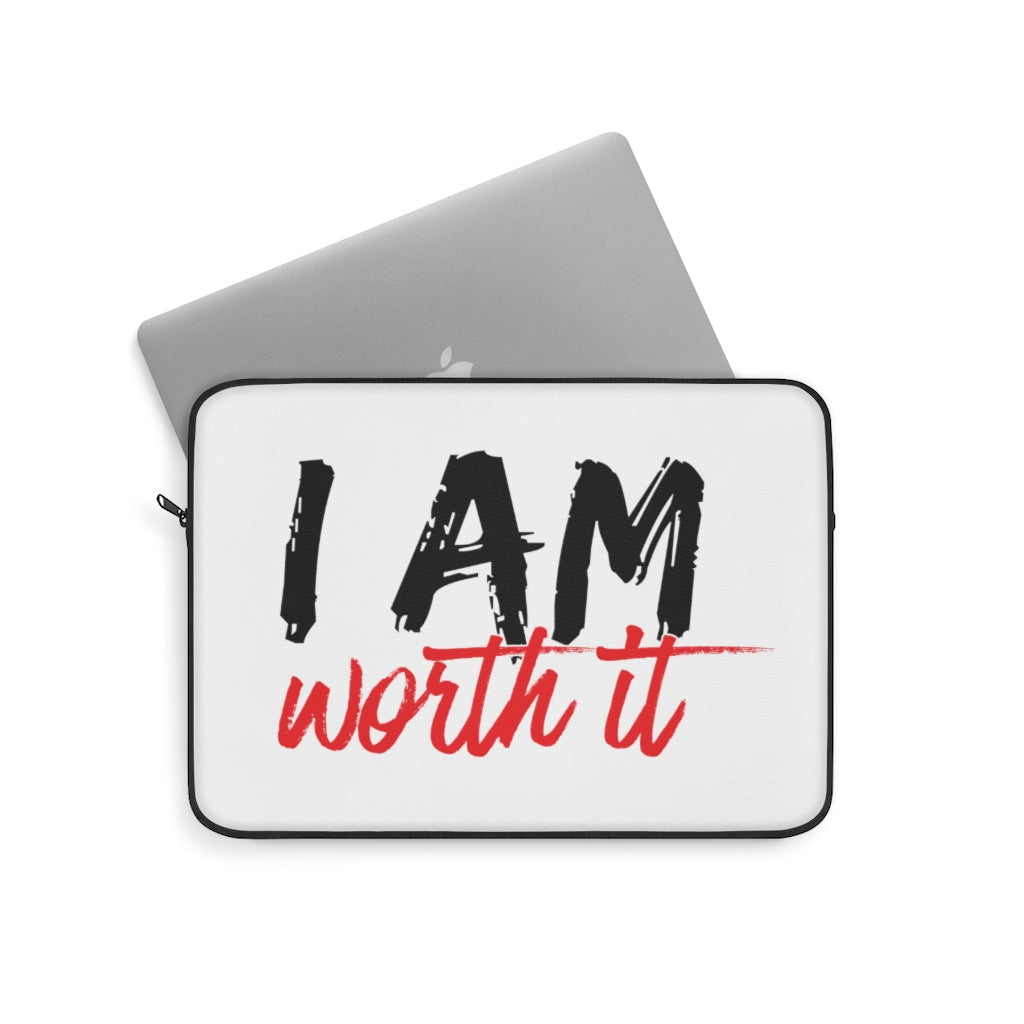 I AM Worth It Laptop Sleeve I AM Worth It Laptop Sleeve