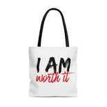 I AM Worth It Tote Bag I AM Worth It Tote Bag