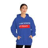 I AM Worth My Peace Hooded Sweatshirt I AM Worth My Peace Hooded Sweatshirt