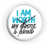 I AM Worth My Hustle & Grind Wall Clock I AM Worth My Hustle & Grind Wall Clock