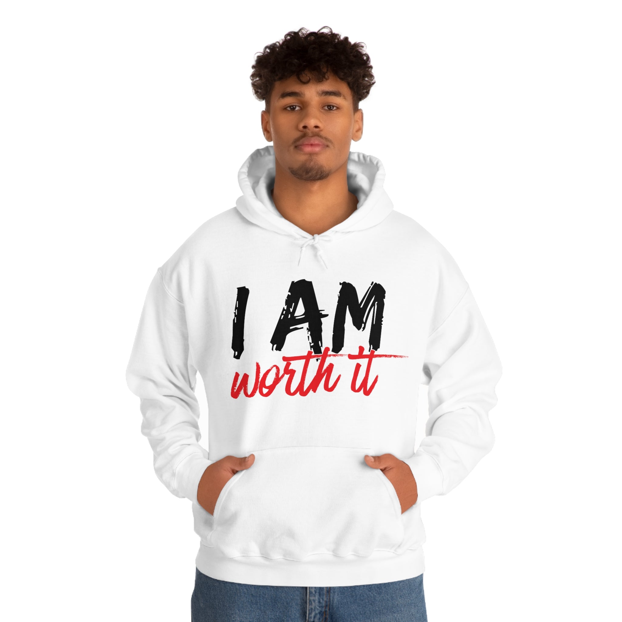 I Am Worth It Hooded Sweatshirt I Am Worth It Hooded Sweatshirt