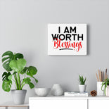 I AM Worth Blessings Canvas Gallery Wraps I AM Worth Blessings Canvas Gallery Wraps