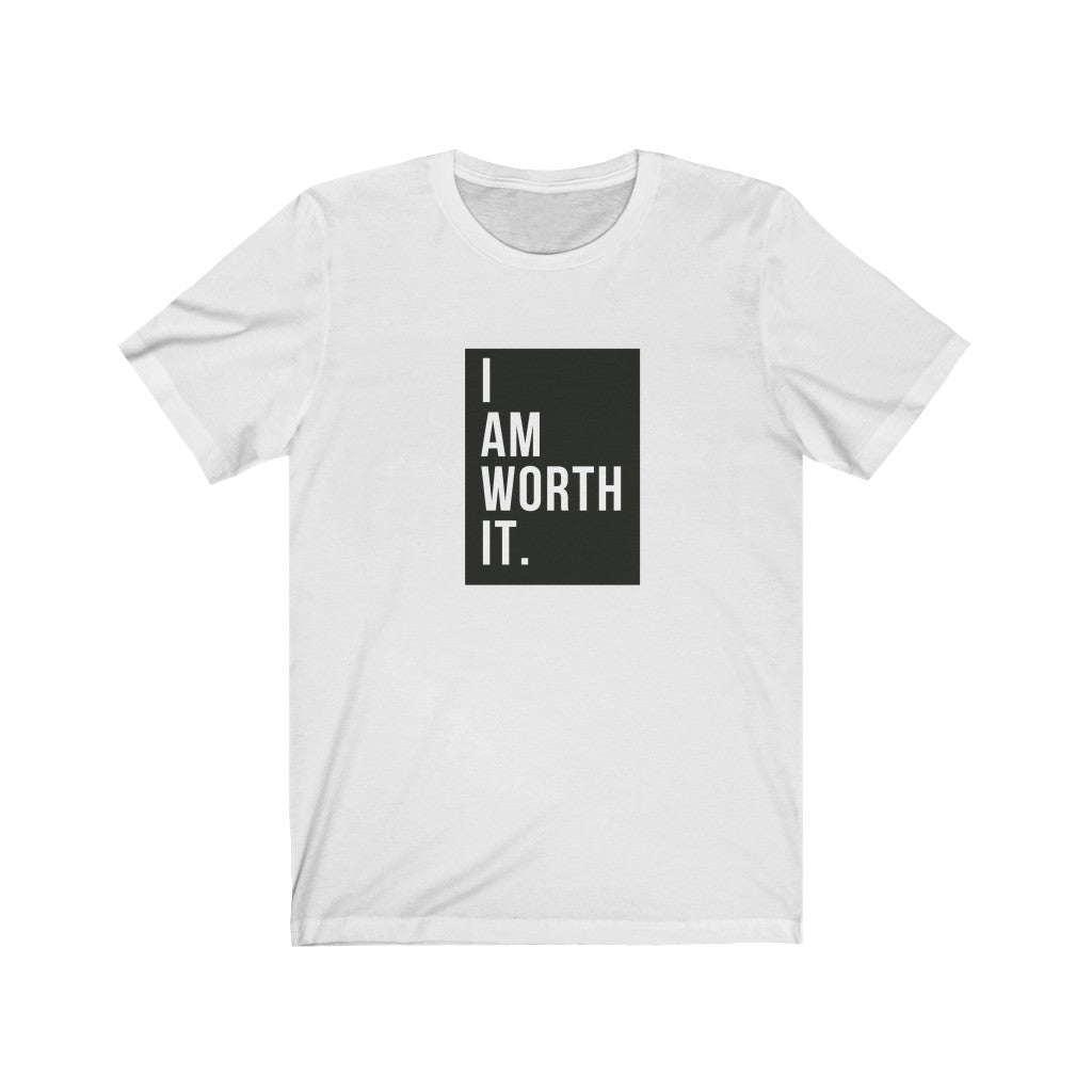 I AM Worth It T-Shirt (White) I AM Worth It T-Shirt (White)