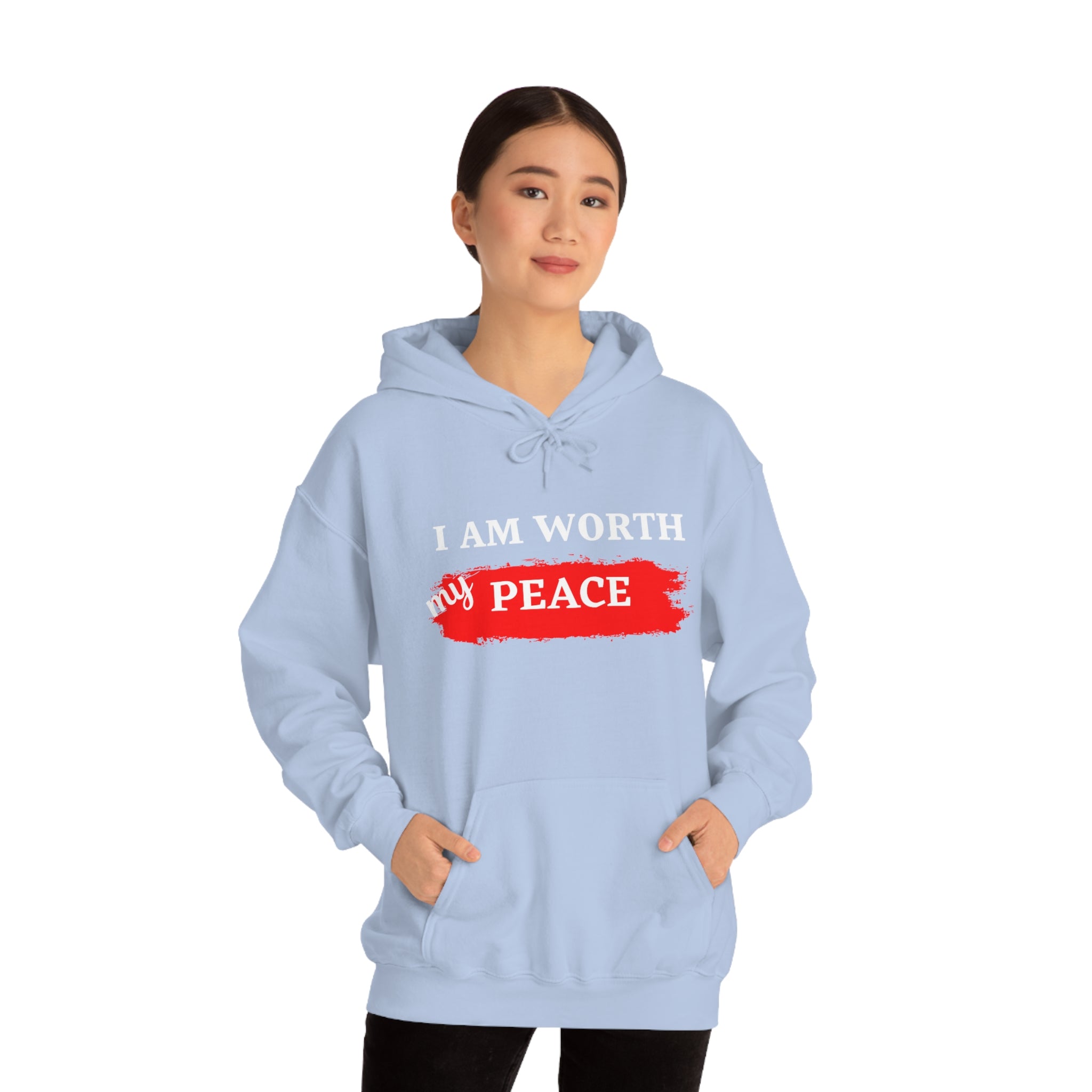 I AM Worth My Peace Hooded Sweatshirt I AM Worth My Peace Hooded Sweatshirt