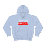 I AM Worth My Peace Hooded Sweatshirt I AM Worth My Peace Hooded Sweatshirt