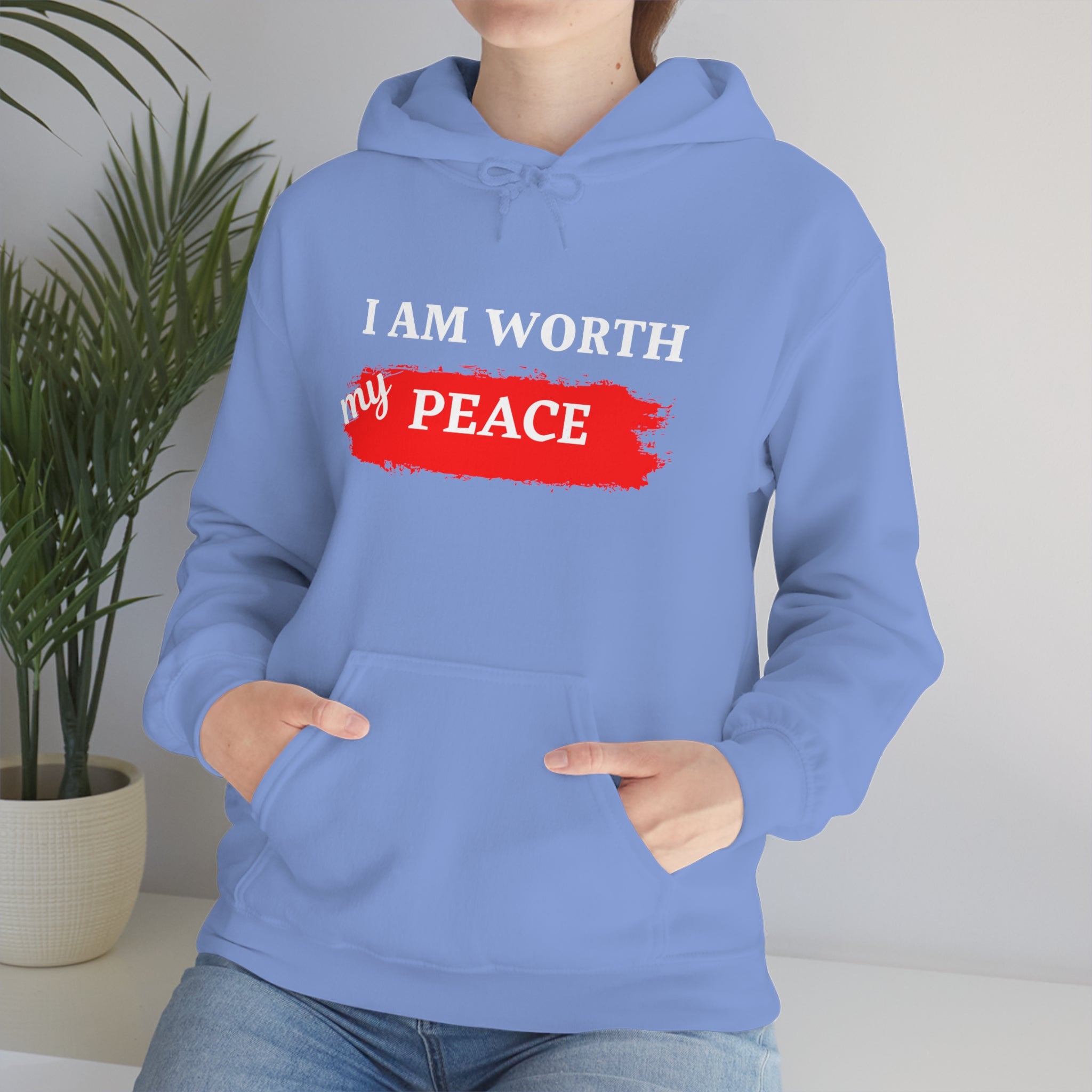 I AM Worth My Peace Hooded Sweatshirt I AM Worth My Peace Hooded Sweatshirt