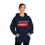 I AM Worth My Peace Hooded Sweatshirt I AM Worth My Peace Hooded Sweatshirt