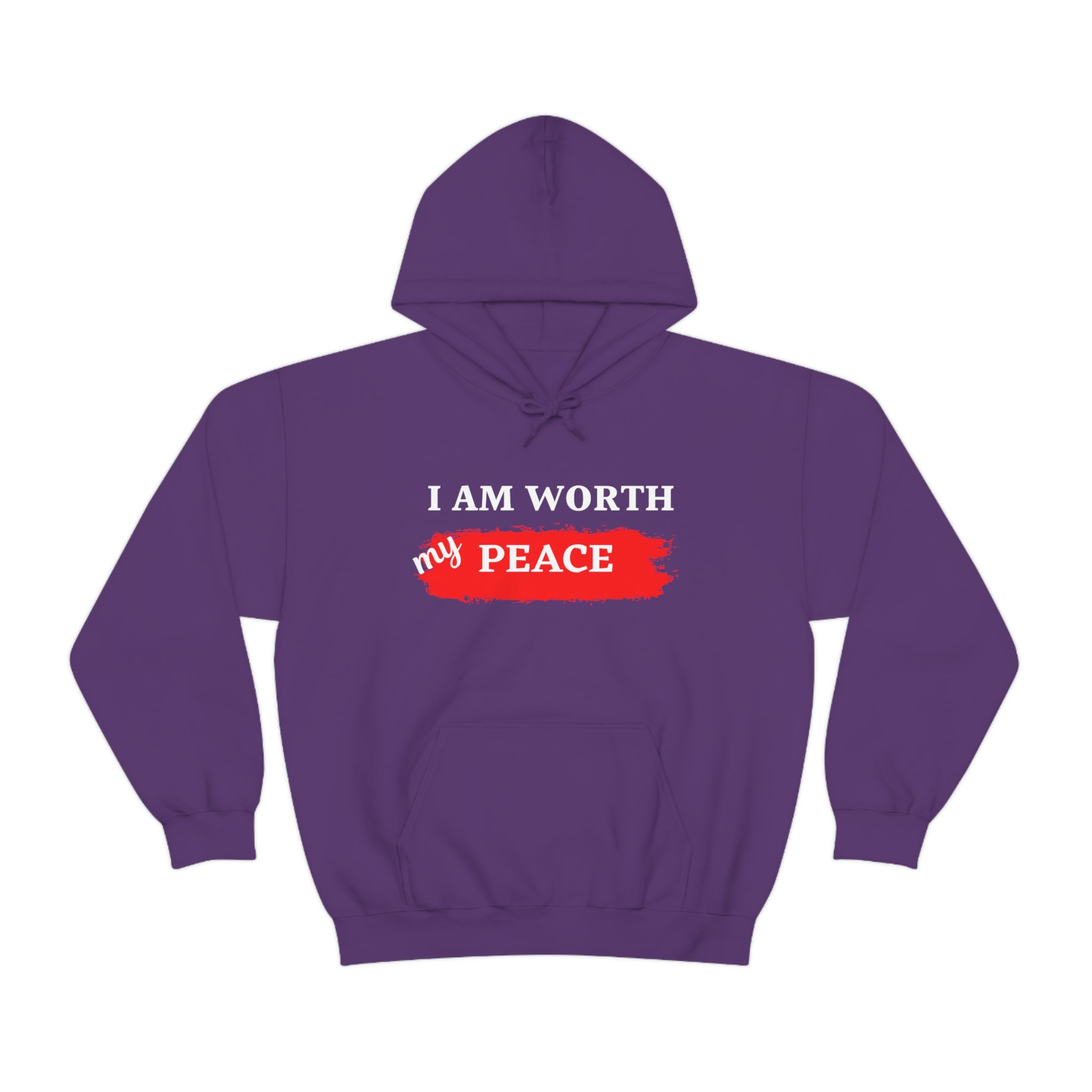 I AM Worth My Peace Hooded Sweatshirt I AM Worth My Peace Hooded Sweatshirt