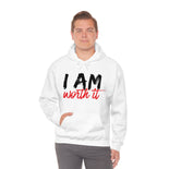 I Am Worth It Hooded Sweatshirt I Am Worth It Hooded Sweatshirt