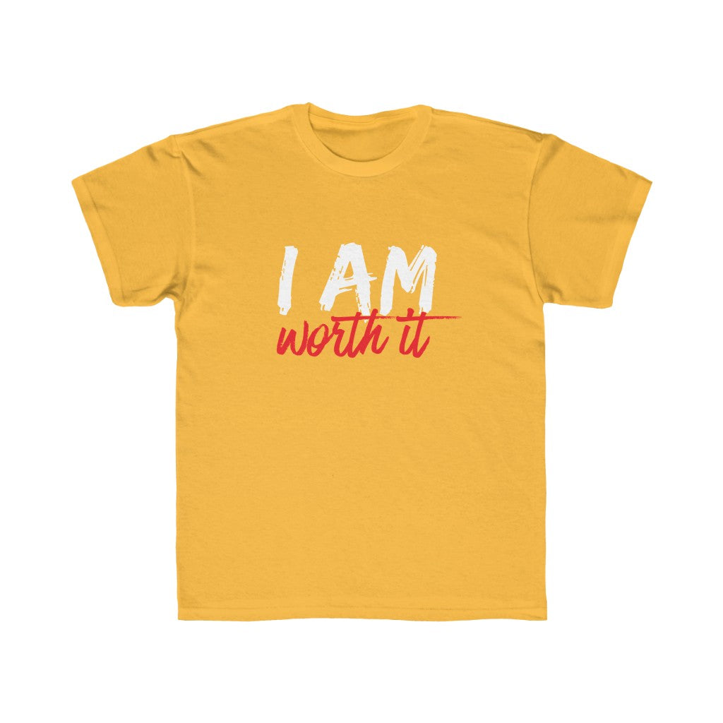 I Am Worth It Kids T-Shirt I Am Worth It Kids T-Shirt