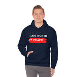 I AM Worth My Peace Hooded Sweatshirt I AM Worth My Peace Hooded Sweatshirt