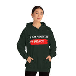 I AM Worth My Peace Hooded Sweatshirt I AM Worth My Peace Hooded Sweatshirt