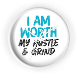 I AM Worth My Hustle & Grind Wall Clock I AM Worth My Hustle & Grind Wall Clock