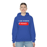 I AM Worth My Peace Hooded Sweatshirt I AM Worth My Peace Hooded Sweatshirt