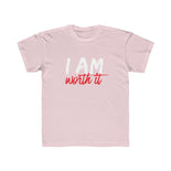 I Am Worth It Kids T-Shirt I Am Worth It Kids T-Shirt