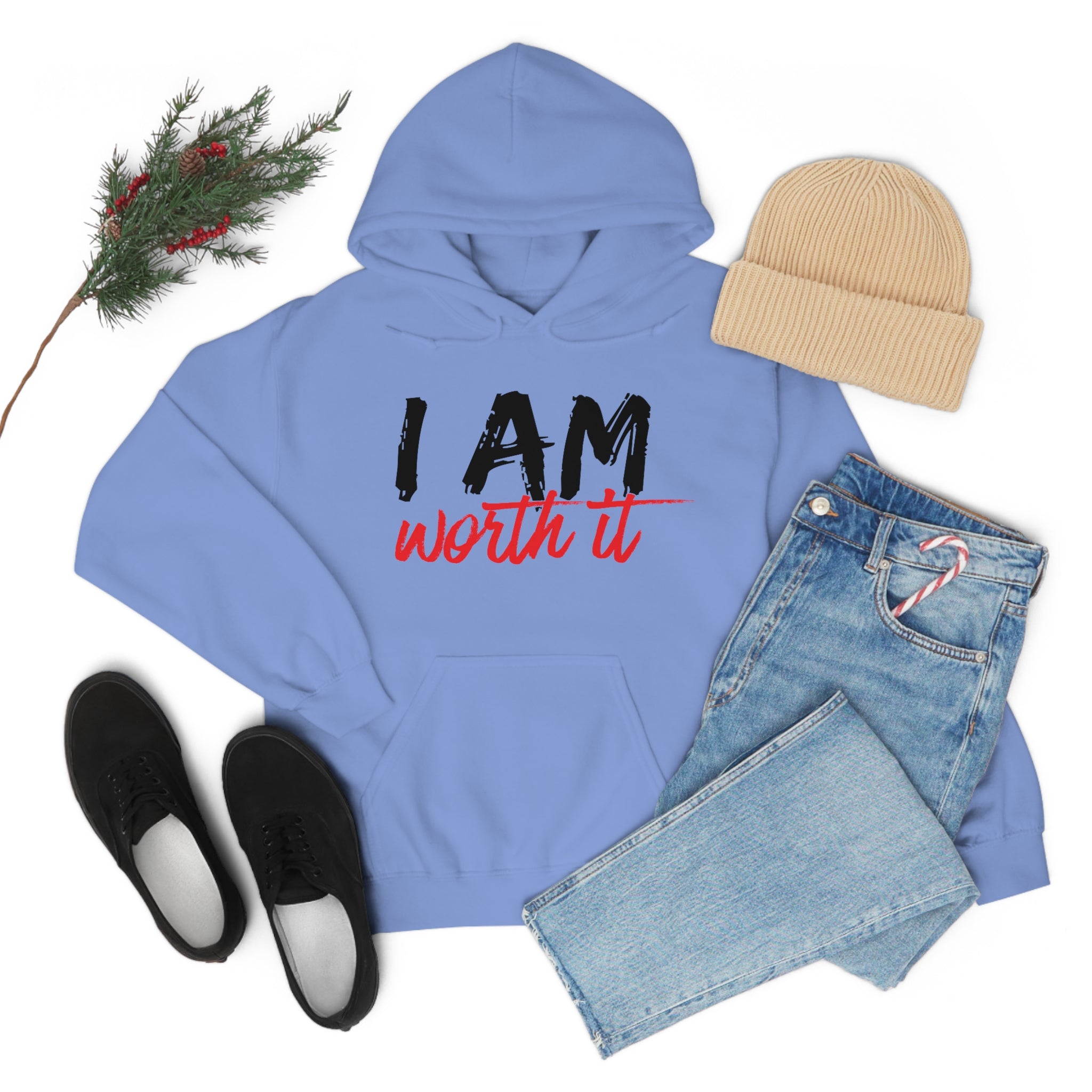 I Am Worth It Hooded Sweatshirt I Am Worth It Hooded Sweatshirt