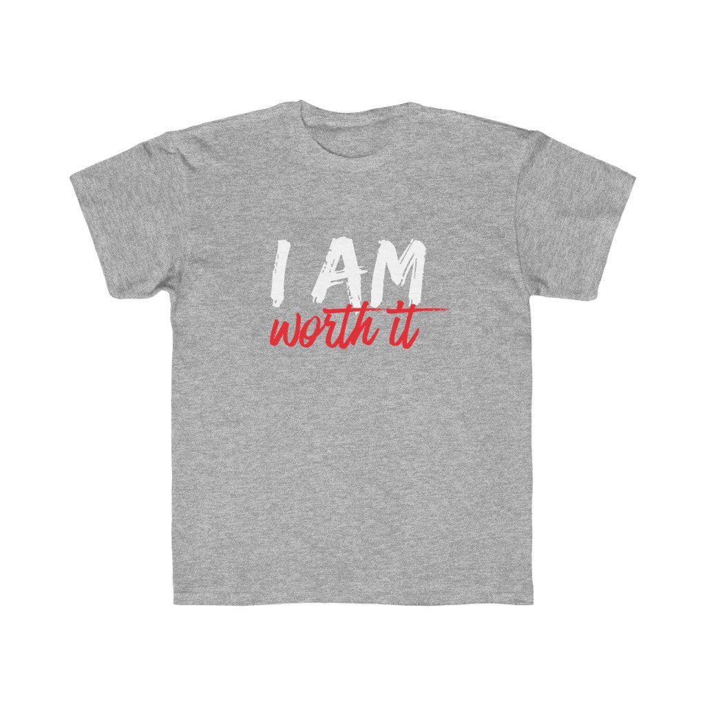 I Am Worth It Kids T-Shirt I Am Worth It Kids T-Shirt