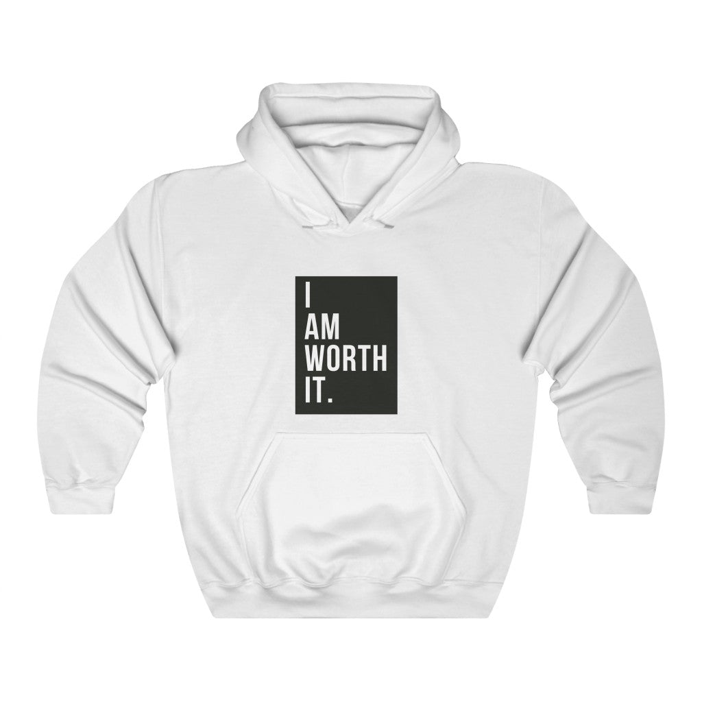 I AM Worth It Unisex Hooded Sweatshirt I AM Worth It Unisex Hooded Sweatshirt