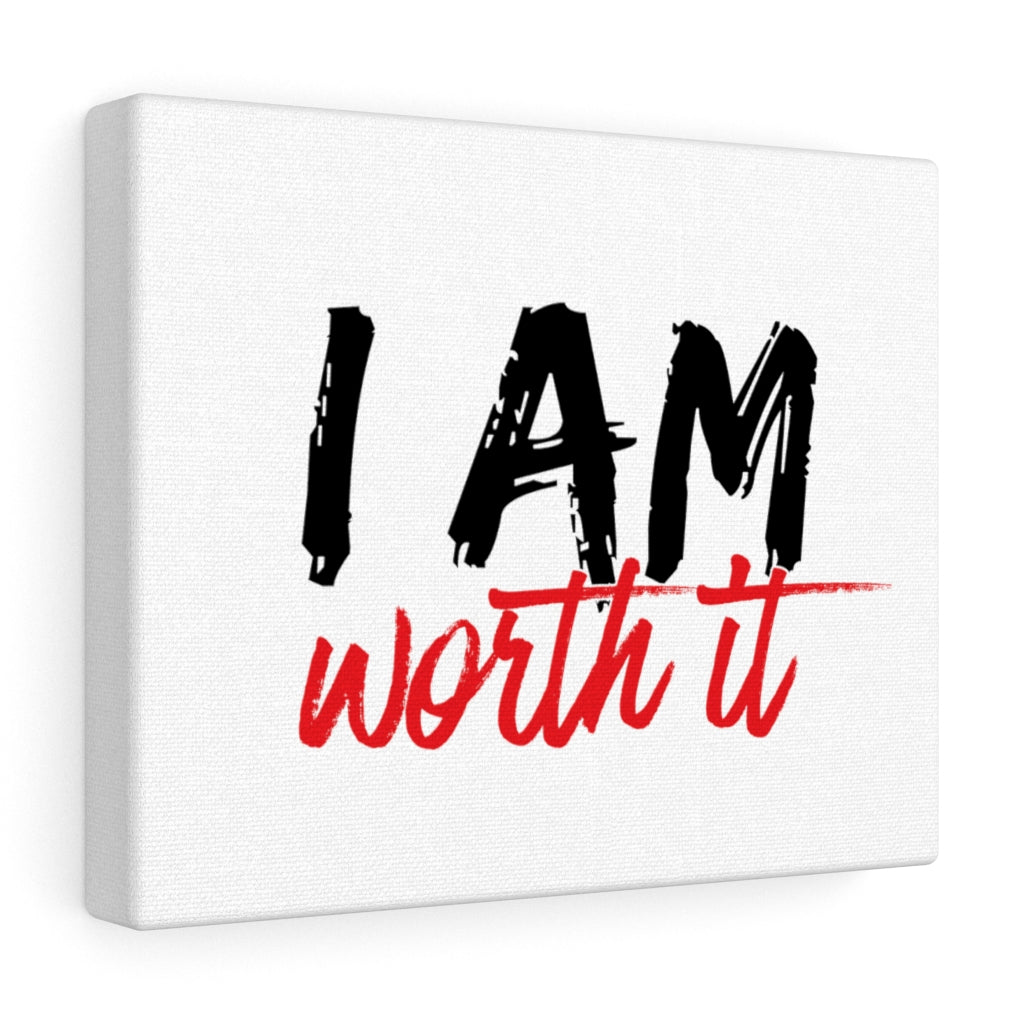 I AM Worth It Canvas Gallery Decor I AM Worth It Canvas Gallery Decor