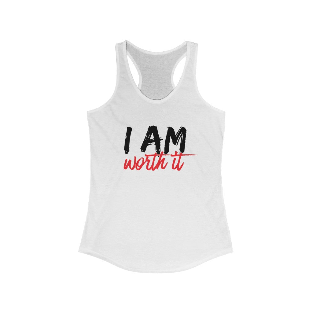 I AM Worth It Tank Top (White) I AM Worth It Tank Top (White)