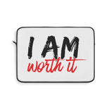 I AM Worth It Laptop Sleeve I AM Worth It Laptop Sleeve