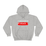 I AM Worth My Peace Hooded Sweatshirt I AM Worth My Peace Hooded Sweatshirt