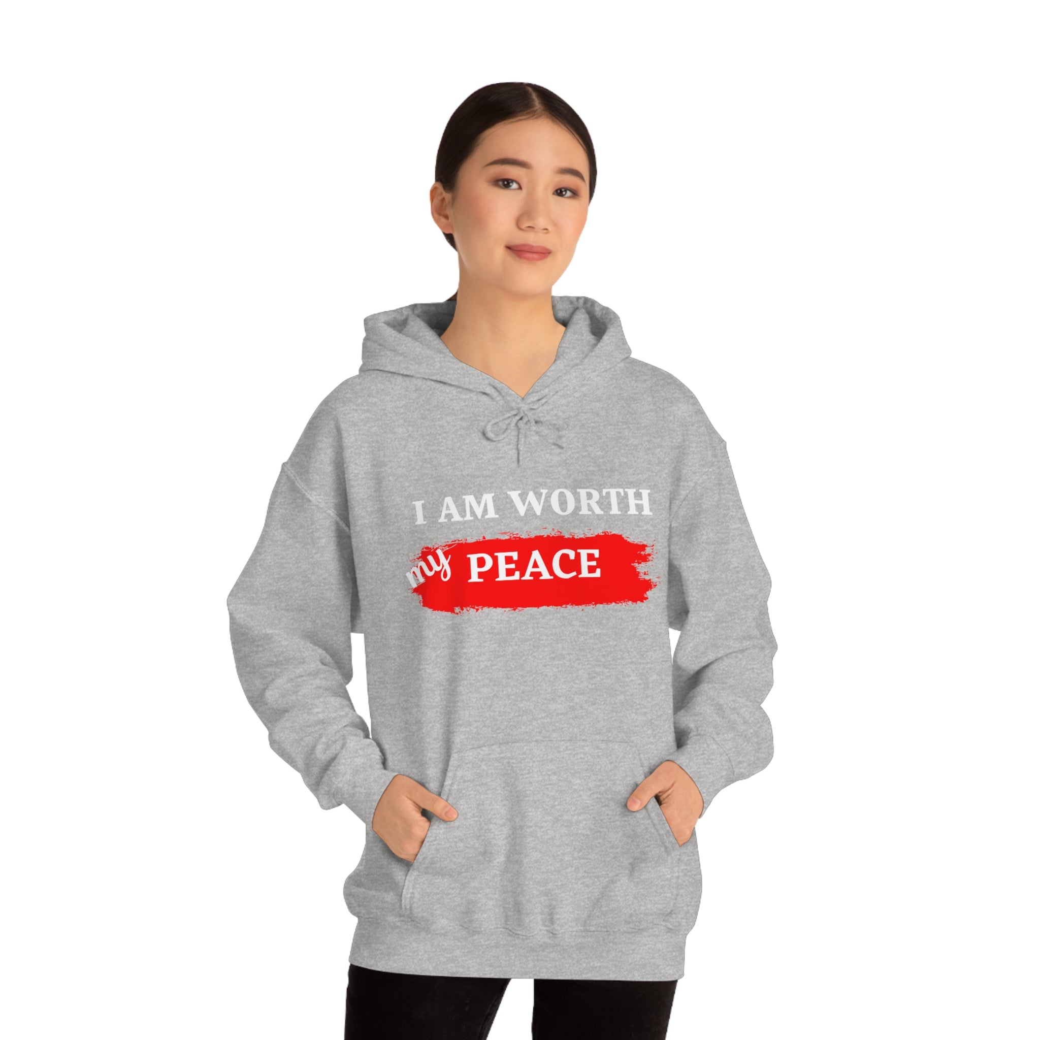 I AM Worth My Peace Hooded Sweatshirt I AM Worth My Peace Hooded Sweatshirt