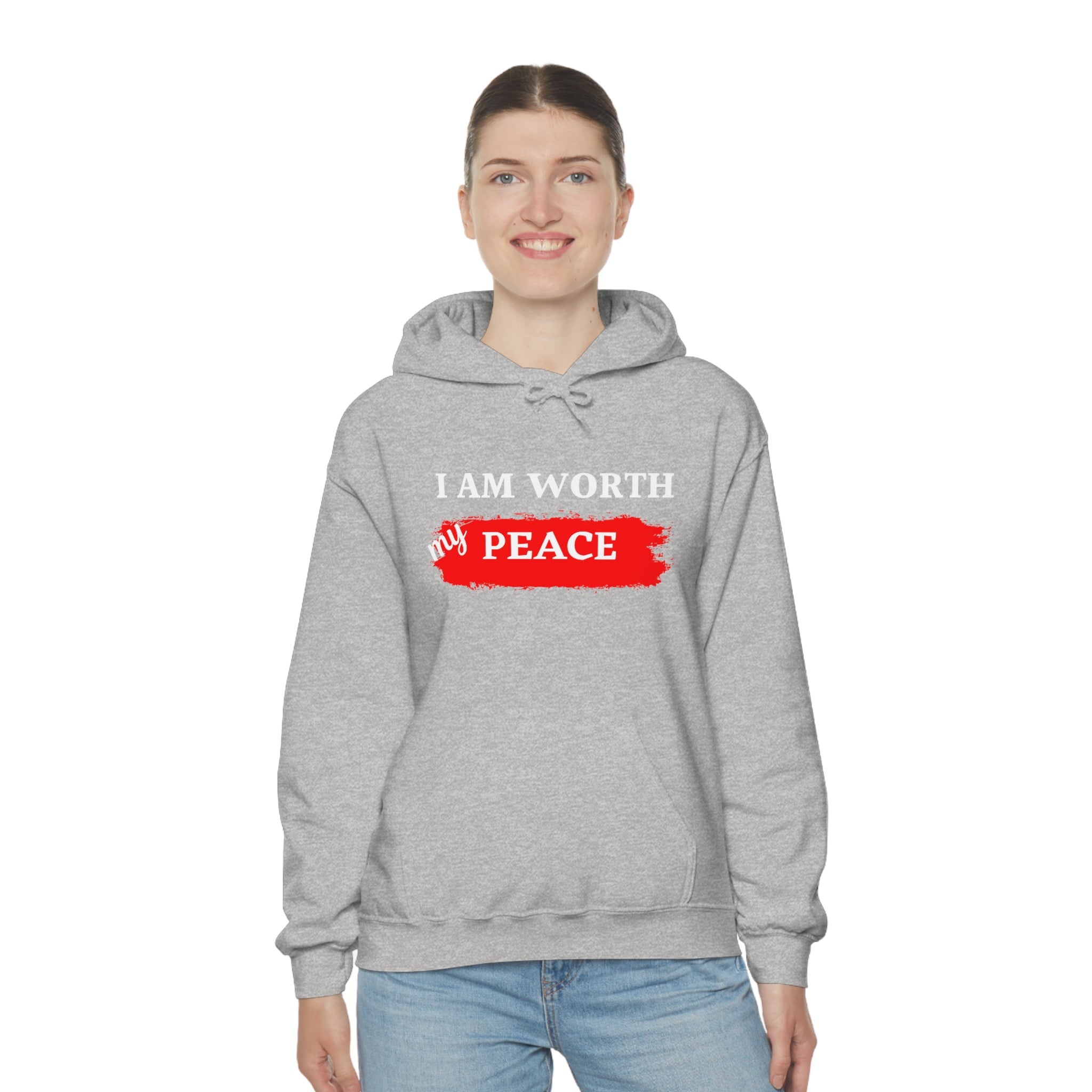 I AM Worth My Peace Hooded Sweatshirt I AM Worth My Peace Hooded Sweatshirt