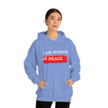 I AM Worth My Peace Hooded Sweatshirt I AM Worth My Peace Hooded Sweatshirt