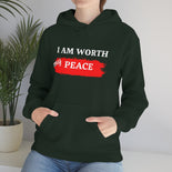 I AM Worth My Peace Hooded Sweatshirt I AM Worth My Peace Hooded Sweatshirt