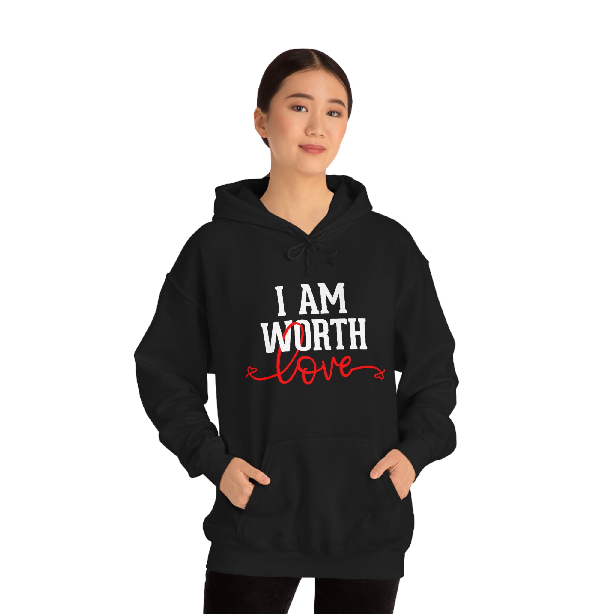 I AM Worth Love Hooded Sweatshirt I AM Worth Love Hooded Sweatshirt