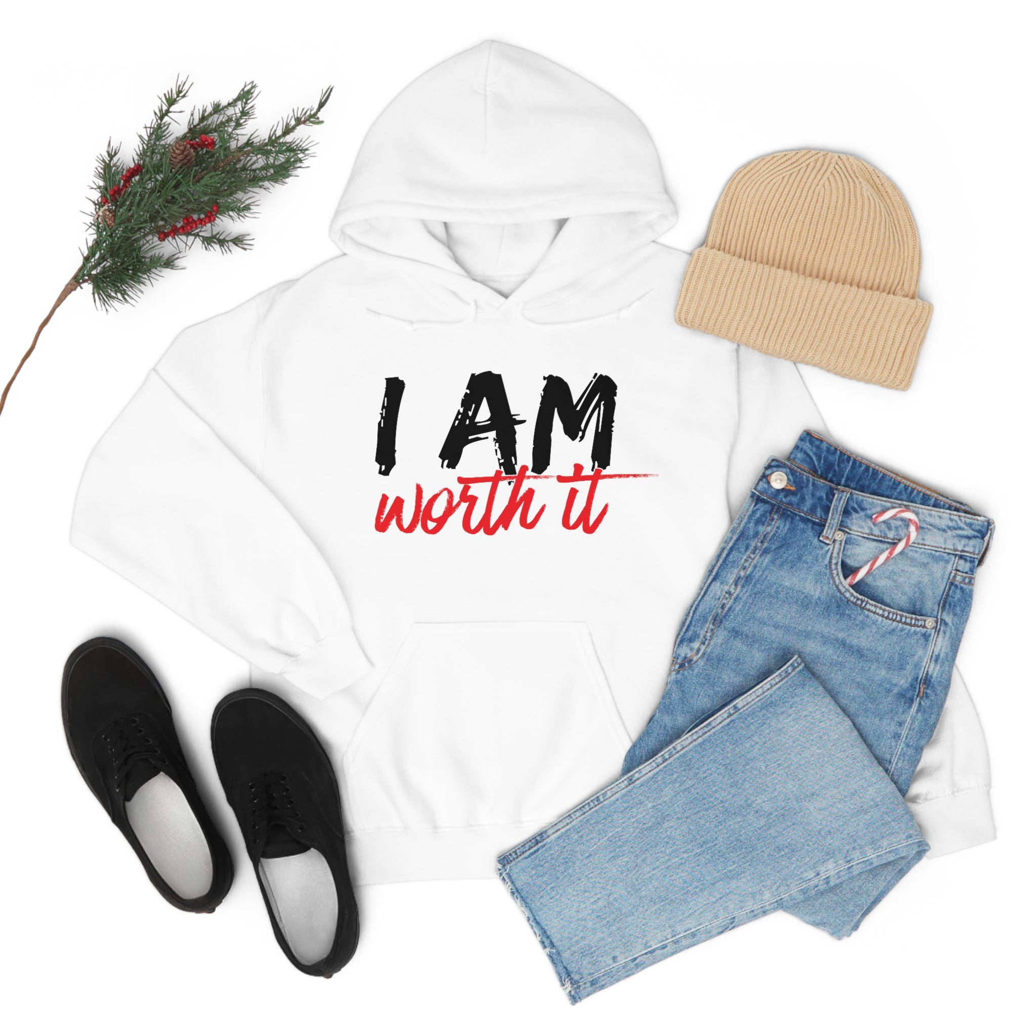 I Am Worth It Hooded Sweatshirt I Am Worth It Hooded Sweatshirt