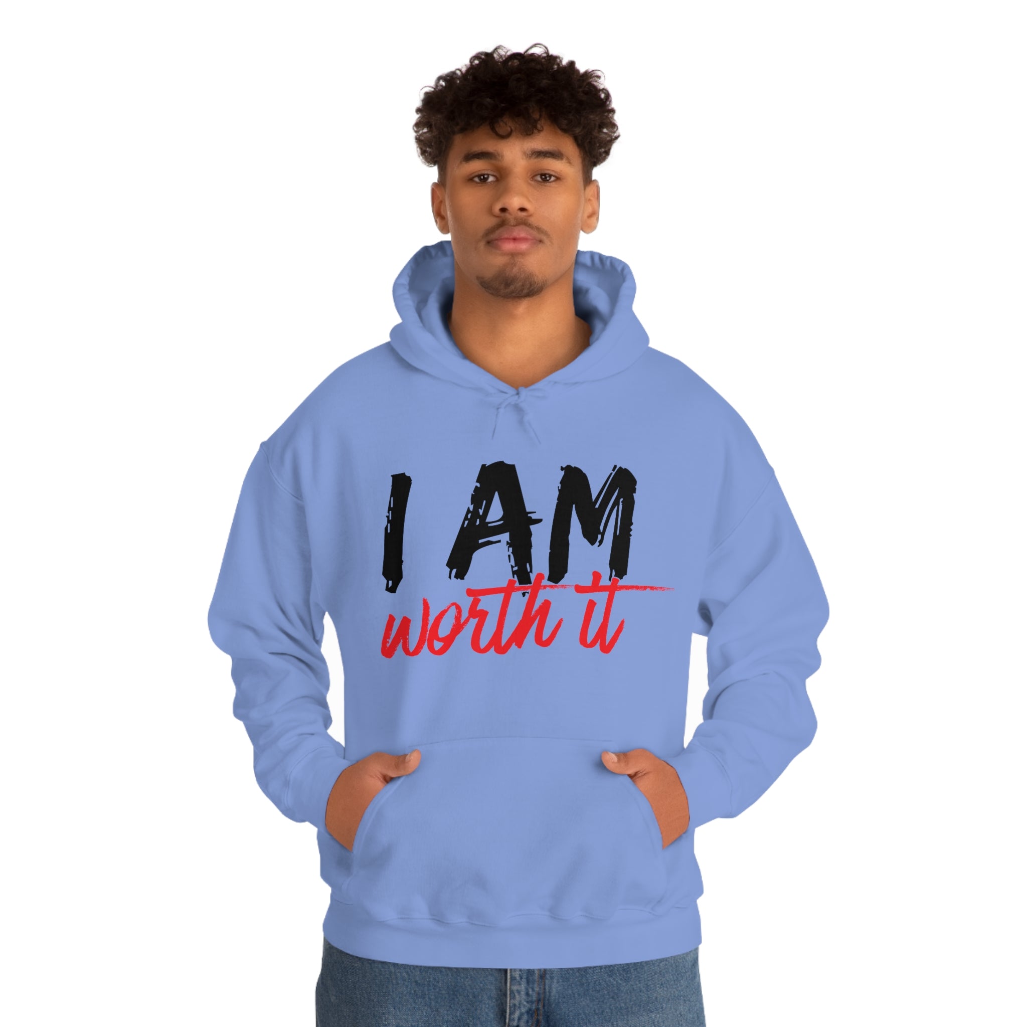 I Am Worth It Hooded Sweatshirt I Am Worth It Hooded Sweatshirt