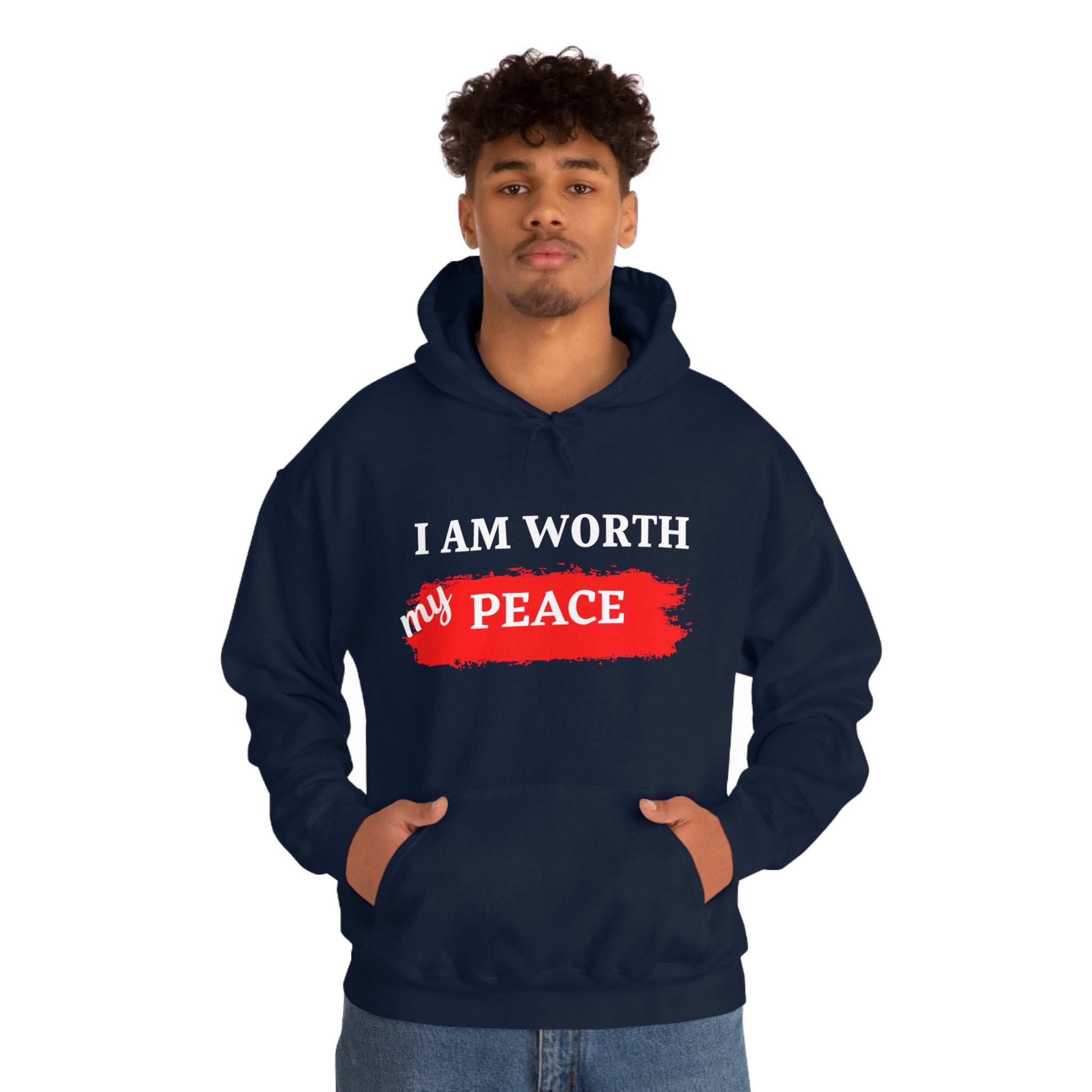 I AM Worth My Peace Hooded Sweatshirt I AM Worth My Peace Hooded Sweatshirt