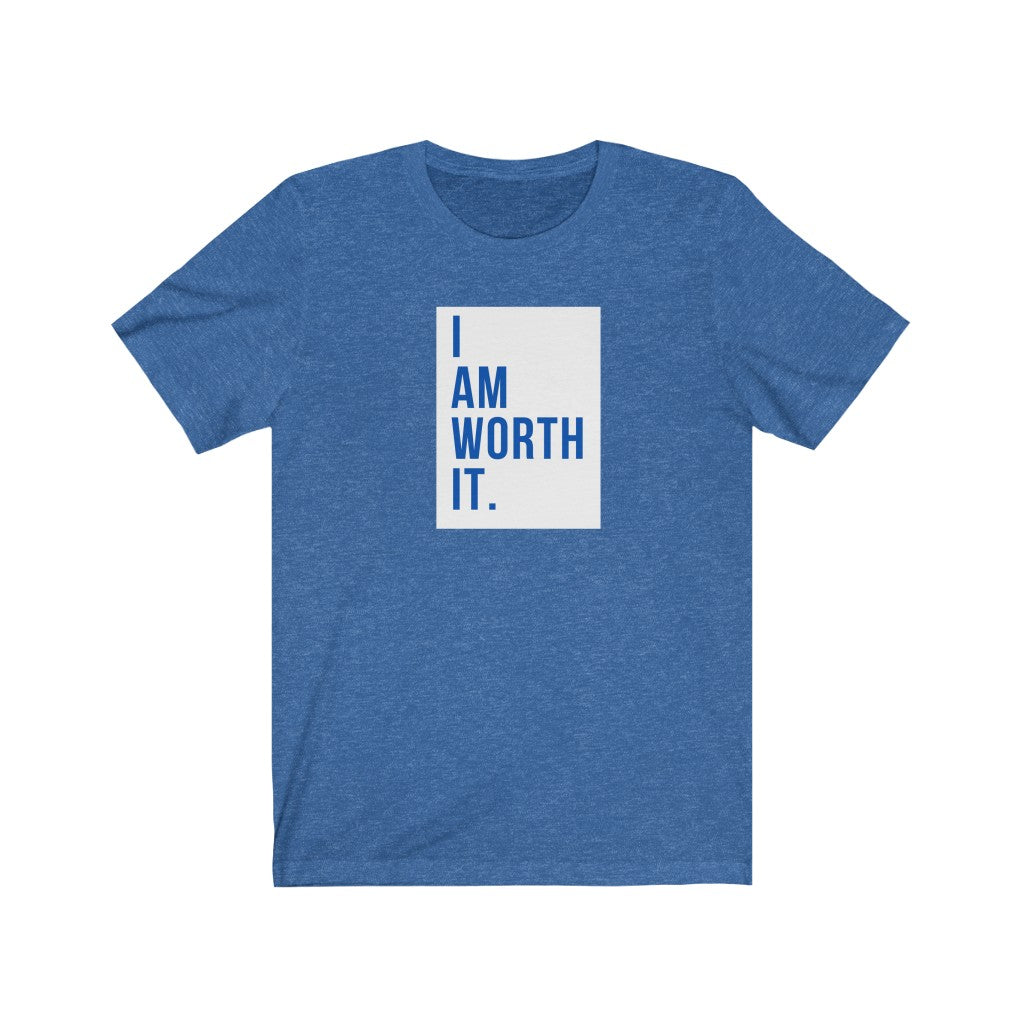 I AM Worth It Tee I AM Worth It Tee