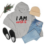 I Am Worth It Hooded Sweatshirt I Am Worth It Hooded Sweatshirt