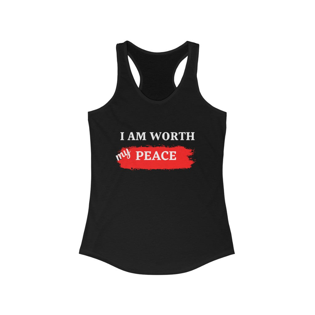 I AM Worth My Peace Tank Top I AM Worth My Peace Tank Top