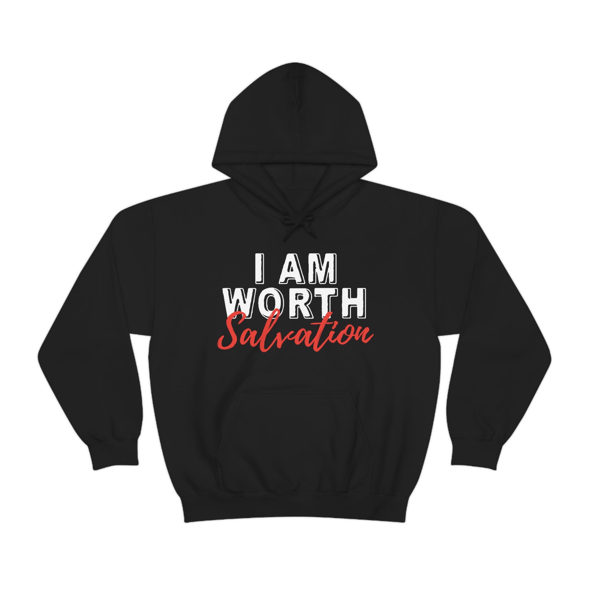 I AM Worth Salvation Hooded Sweatshirt I AM Worth Salvation Hooded Sweatshirt