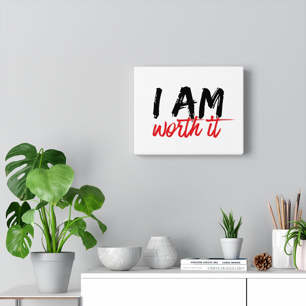 I AM Worth It Canvas Gallery Decor I AM Worth It Canvas Gallery Decor