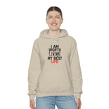 Living My Best Life Hooded Sweatshirt Living My Best Life Hooded Sweatshirt