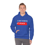 I AM Worth My Peace Hooded Sweatshirt I AM Worth My Peace Hooded Sweatshirt