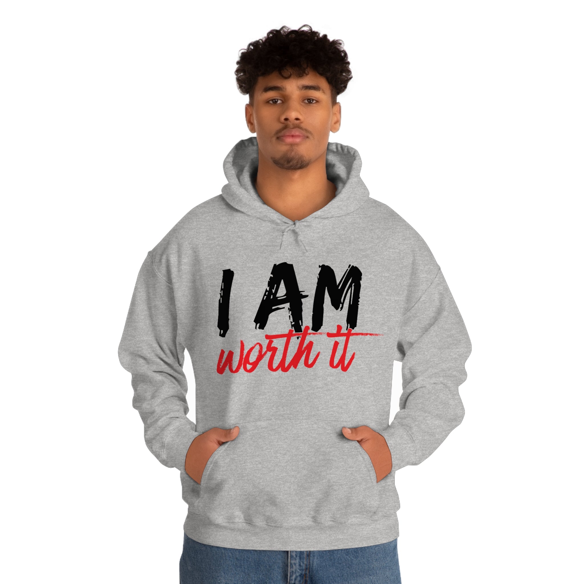 I Am Worth It Hooded Sweatshirt I Am Worth It Hooded Sweatshirt
